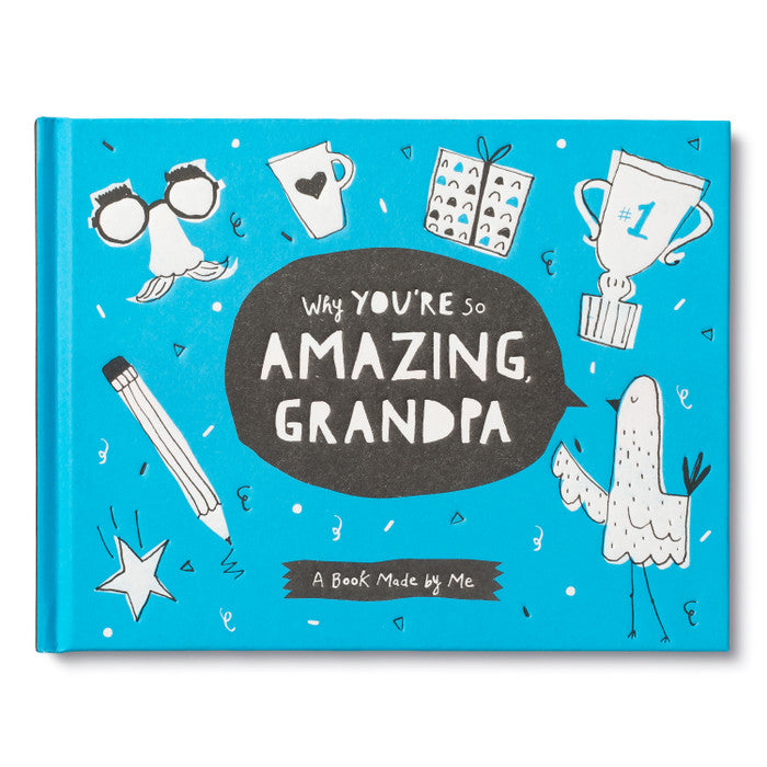 Why You&#39;re So Amazing , Grandpa | A Book by Me